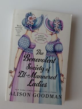 The Benevolent Society of Ill-Mannered Ladies by Alison Goodman